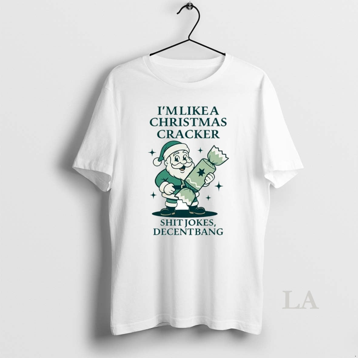 Original Santa Im Like A Christmas Cracker Shit Jokes Decent Bang