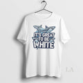 Original Shark Its Great To Be White