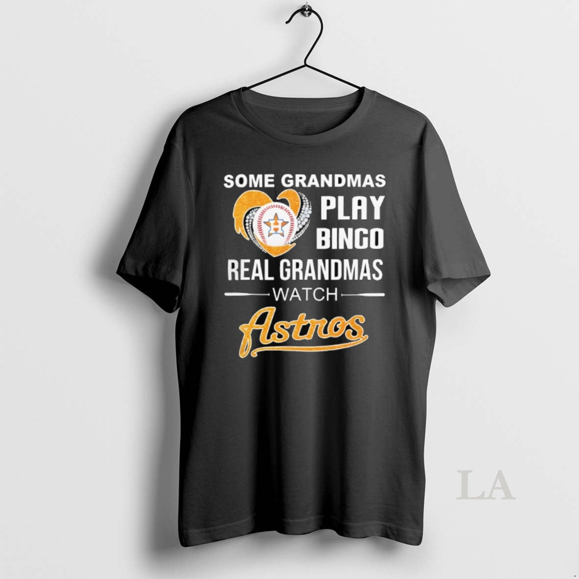 Original Some Grandmas Play Bingo Real Grandmas Watch Houston Astros