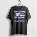 Original Some Grandmas Play Bingo Real Grandmas Watch Toronto Blue Jays
