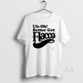 Original Uh Oh Better Get Flacco T Men