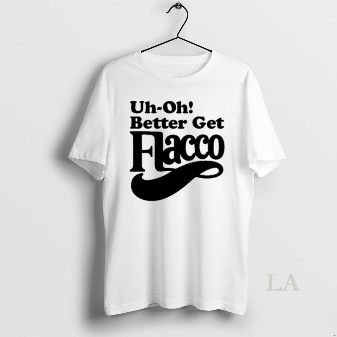 Original Uh Oh Better Get Flacco 2025