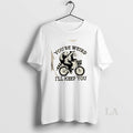 Original Youre Weird Ill Keep You Funny Meme Racoon Bicycle