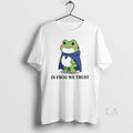 Original In Frog We Trust Portland Frog Protester