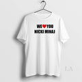 Original We Love You Nicki Minaj