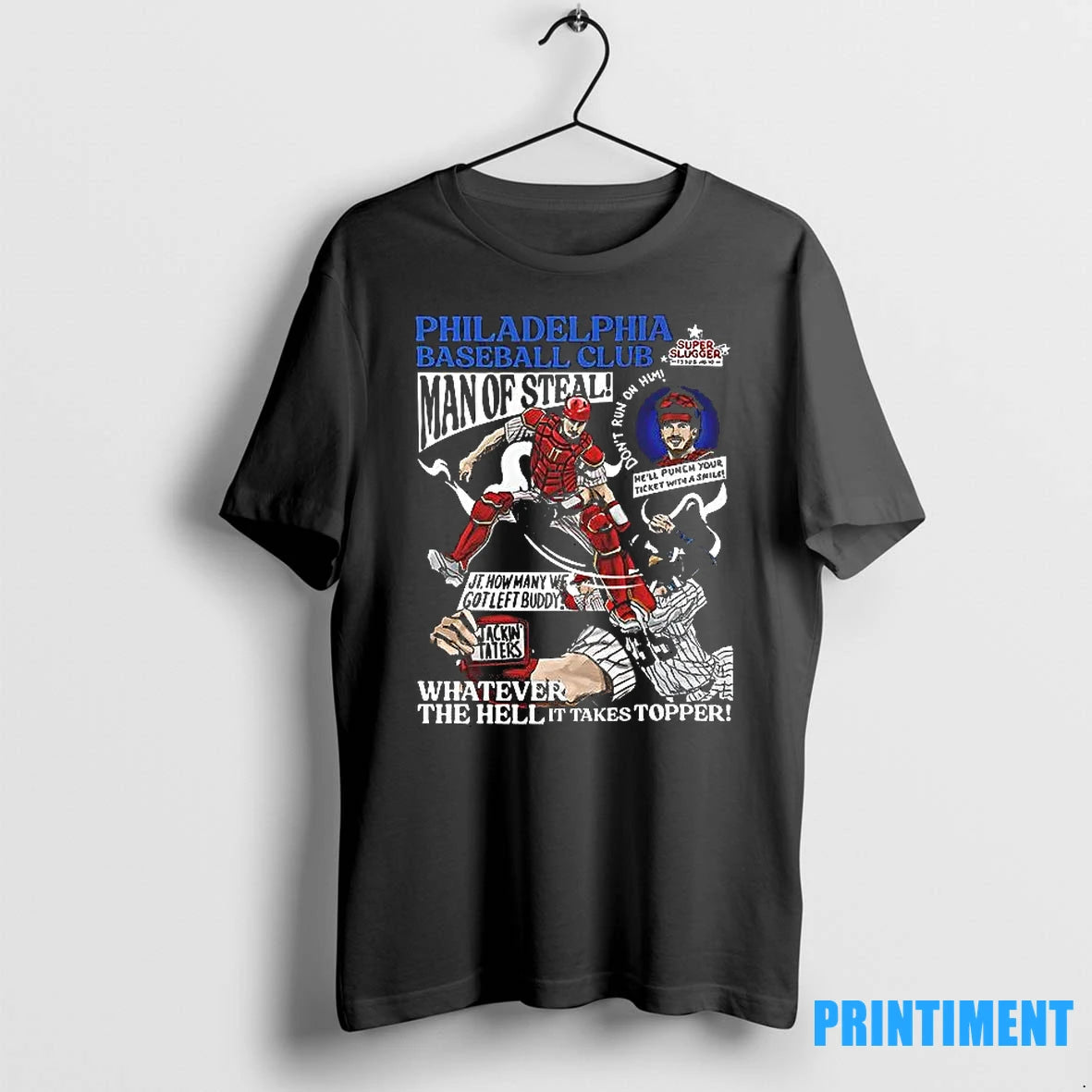 Philadelphia Baseball Club Man Of Steal Whatever The Hell It Takes Topper Tshirts Sweater