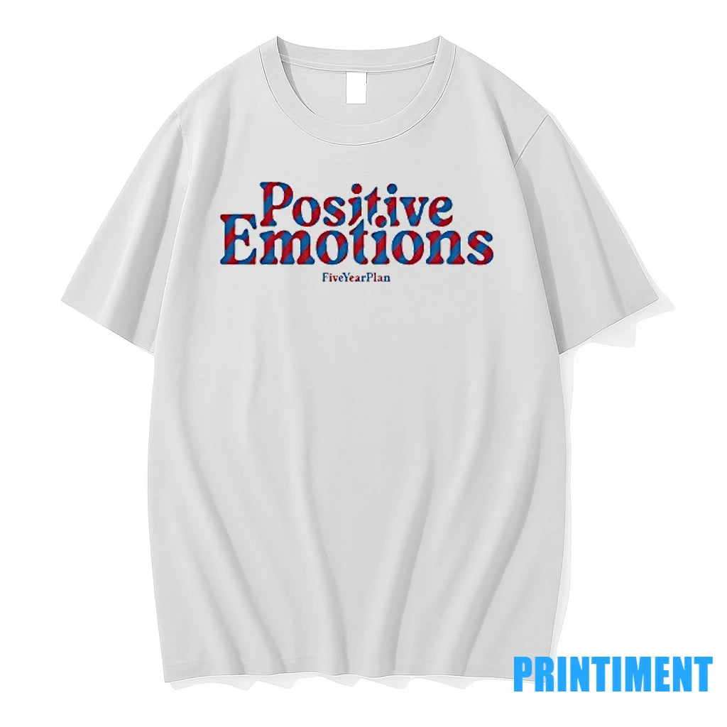 Positive Emotions Five Year Plan Tshirts Sweater