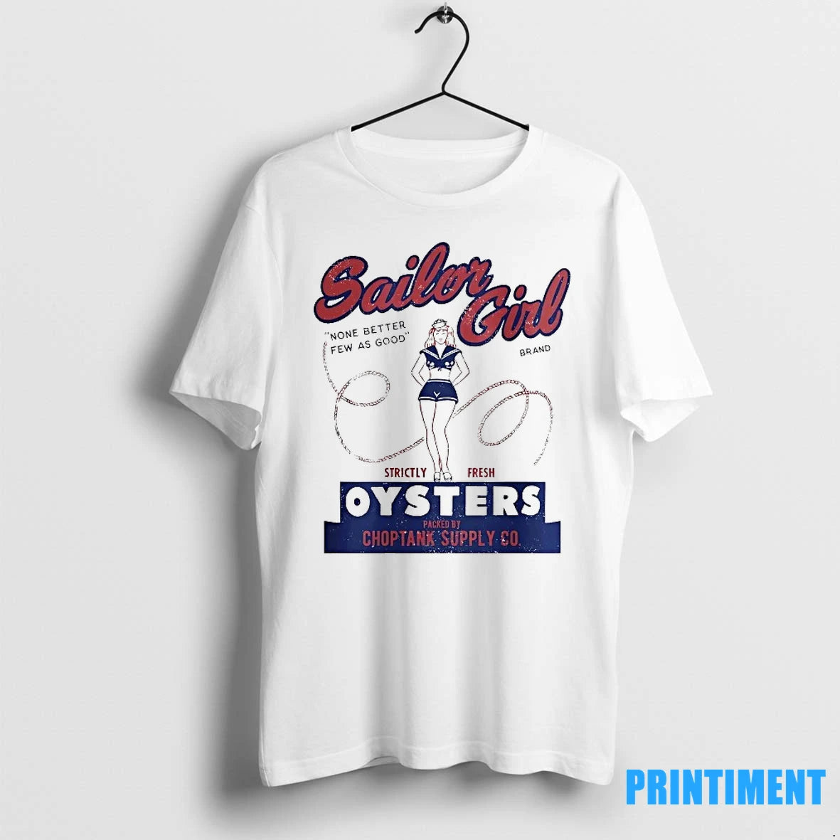 Sailor Girl Brand Oysters None Better Few As Good Tshirts Sweater