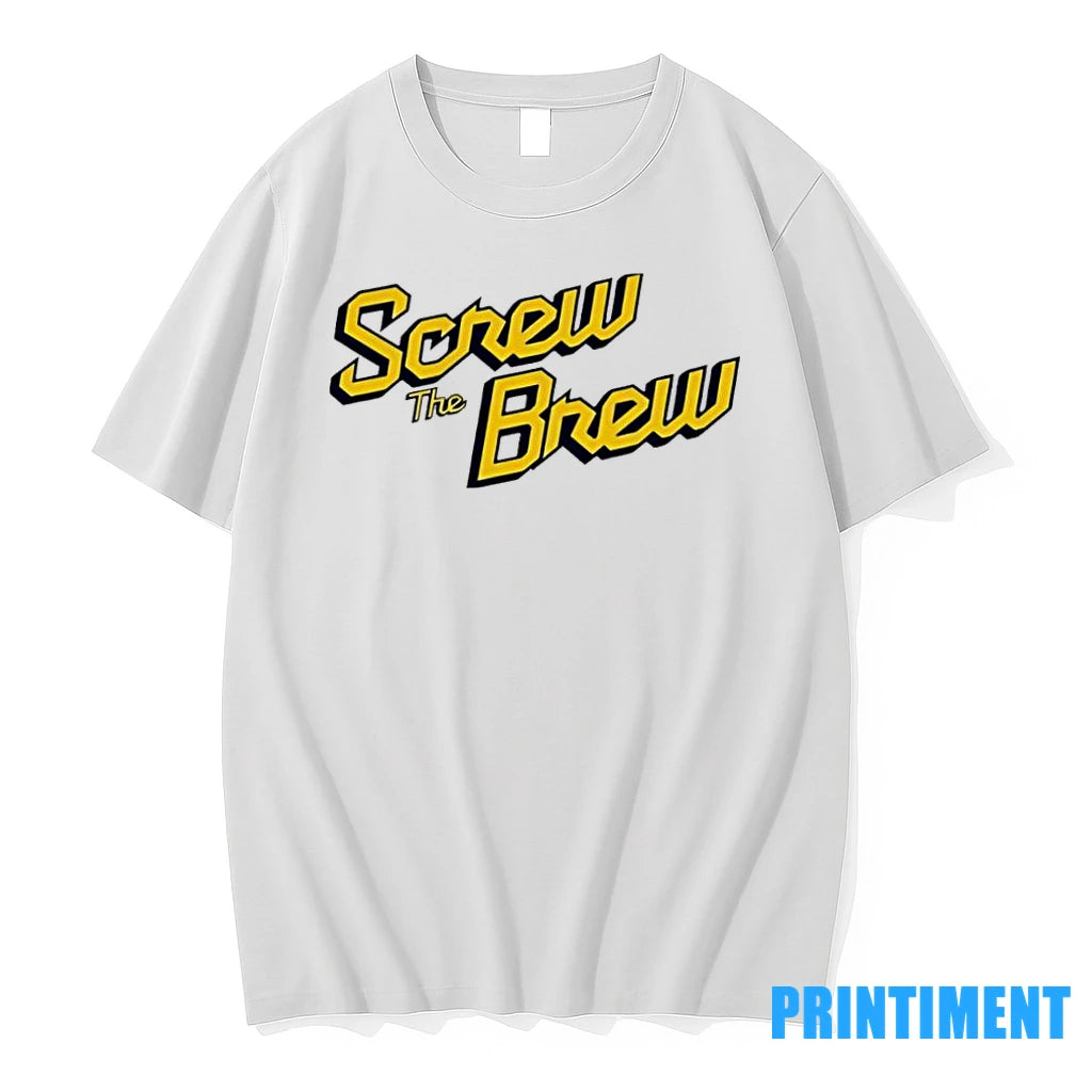 Screw The Brew Milwaukee Brewers Tshirts Sweater