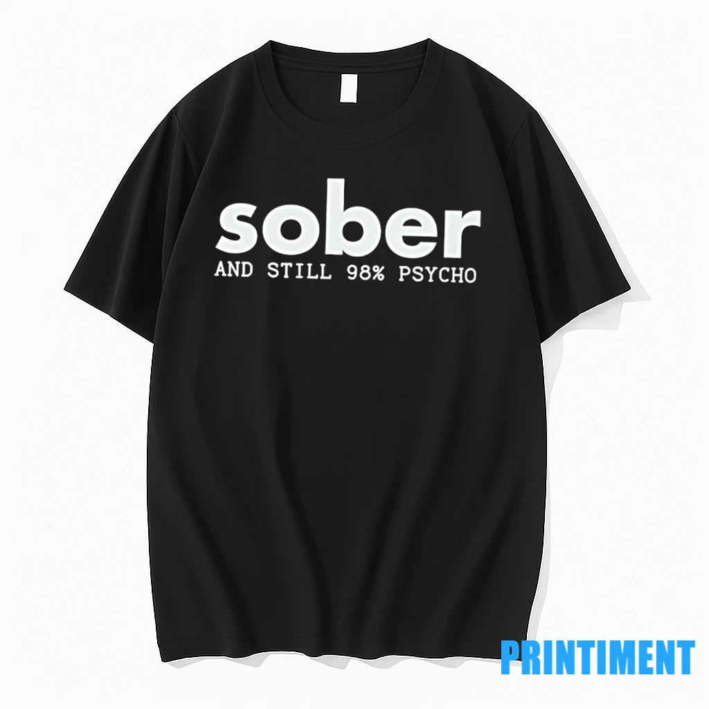 Sober And Still 98 Psycho Tshirts Sweater