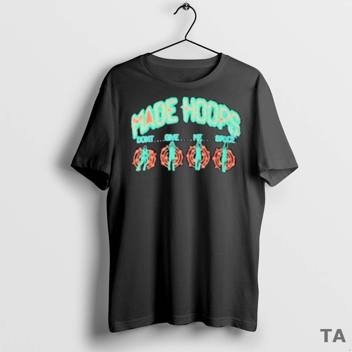 Top Made Hoops Dont Give Me Space T Shirt Sweater