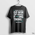Top Might As Well Go Win The Whole Fing Thing Big Dumper Seattle Mariners 2025