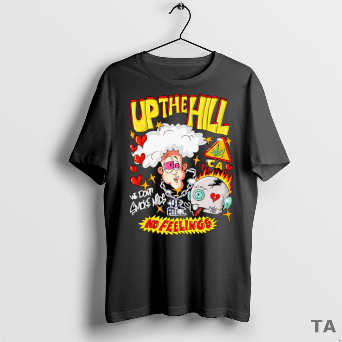Top Up The Hill We Dont Smoke Mids No Feelings T Shirt Sweater