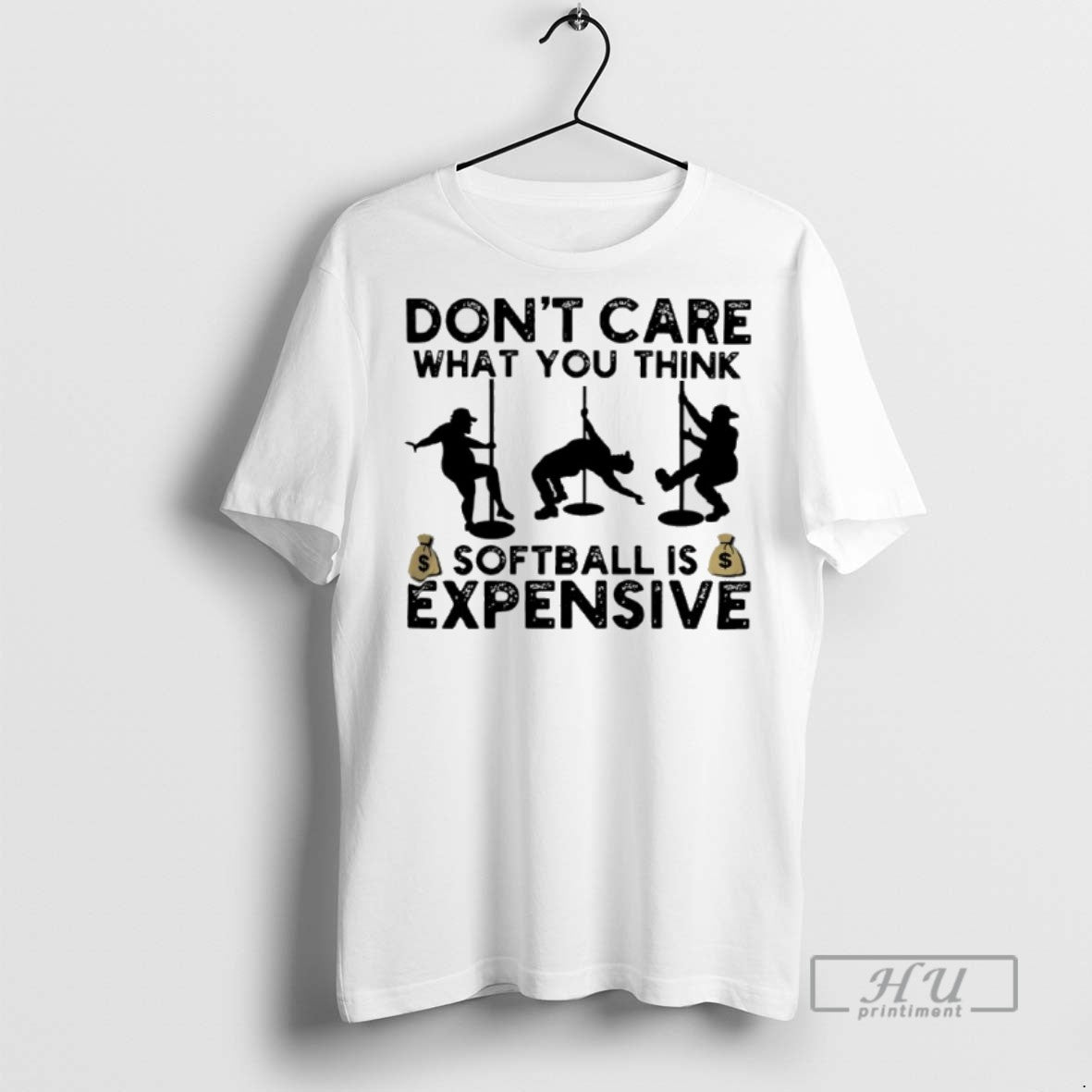 Trending Dont Care What You Think Softball Expensive Graphic Tee Shirt Sweatshirt Hoodies