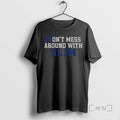 Trending Dont Mess Around With Slim