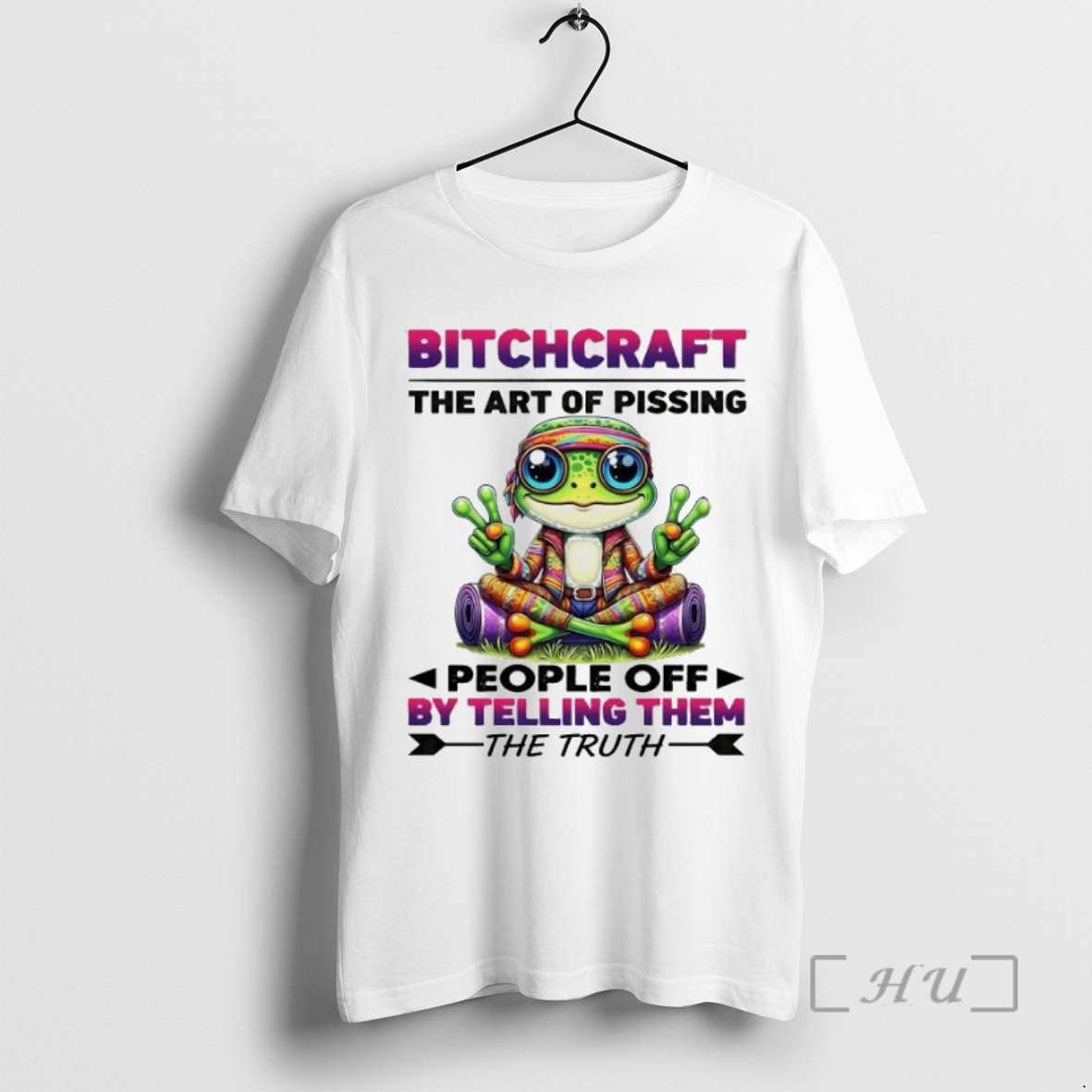 Trending Frog Bitchcraft The Art Of Pissing People Off By Telling Them The Truth Tee