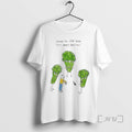 Trending Heard You Were Talking Shit About Broccoli Art