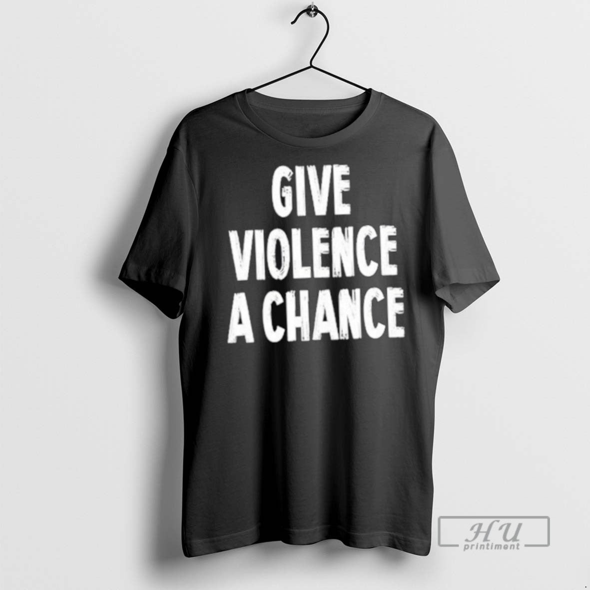 Trending Officials Give Violence A Chance T Shirt Sweatshirt Hoodies