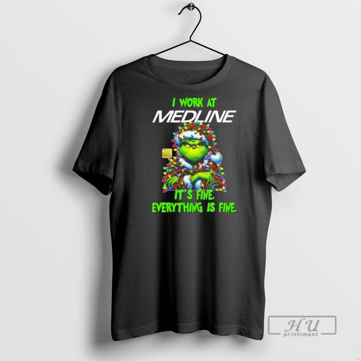 Trending Officials Grinch Santa I Work At Medline Its Fine Everything Is Fine Christmas Lights