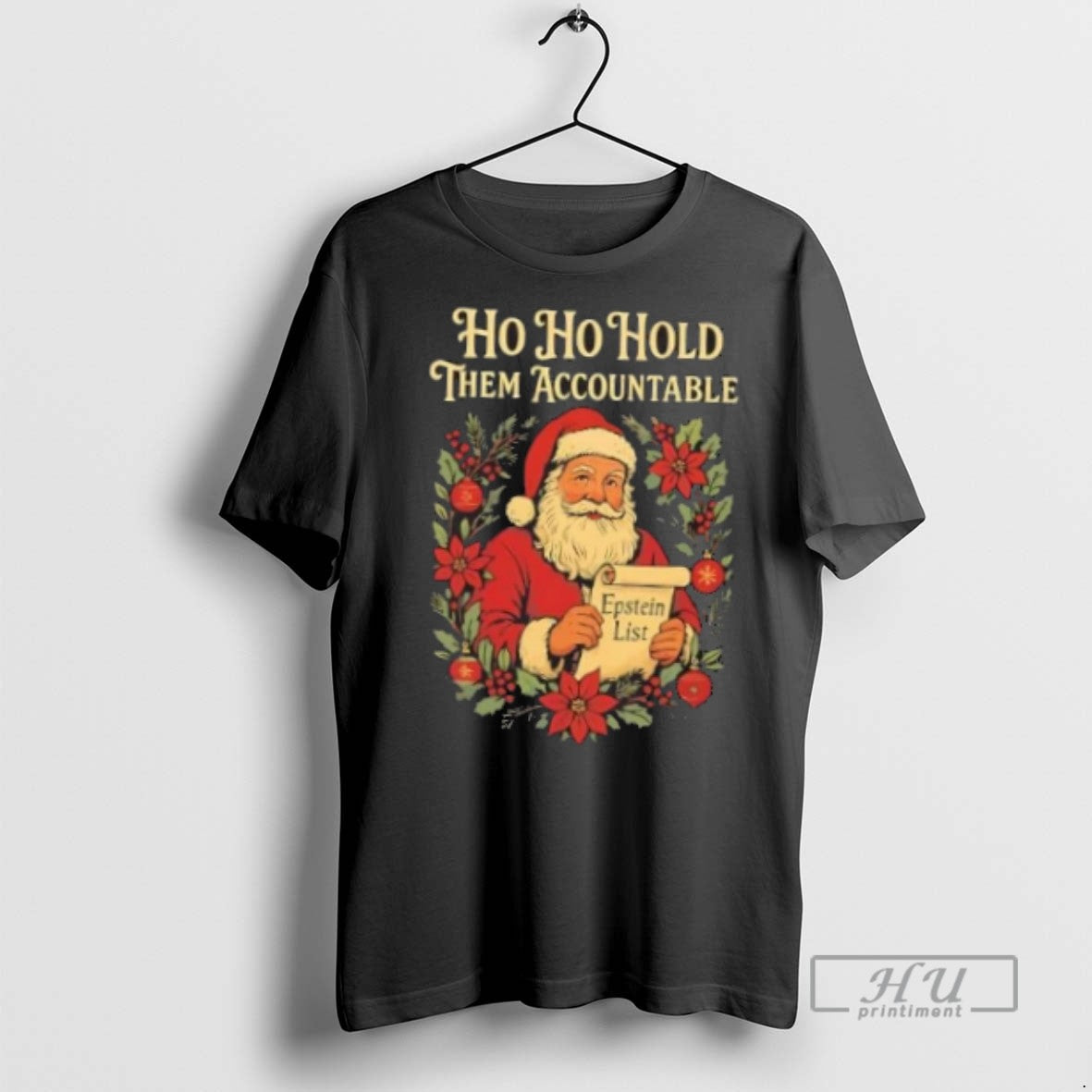 Trending Officials Ho Ho Hold Them Accountable Epstein List Santa Claus Christmas T Shirt