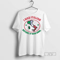 Trending Officials I Was Italian Before It Was Cool Map T Shirt Sweatshirt Hoodies