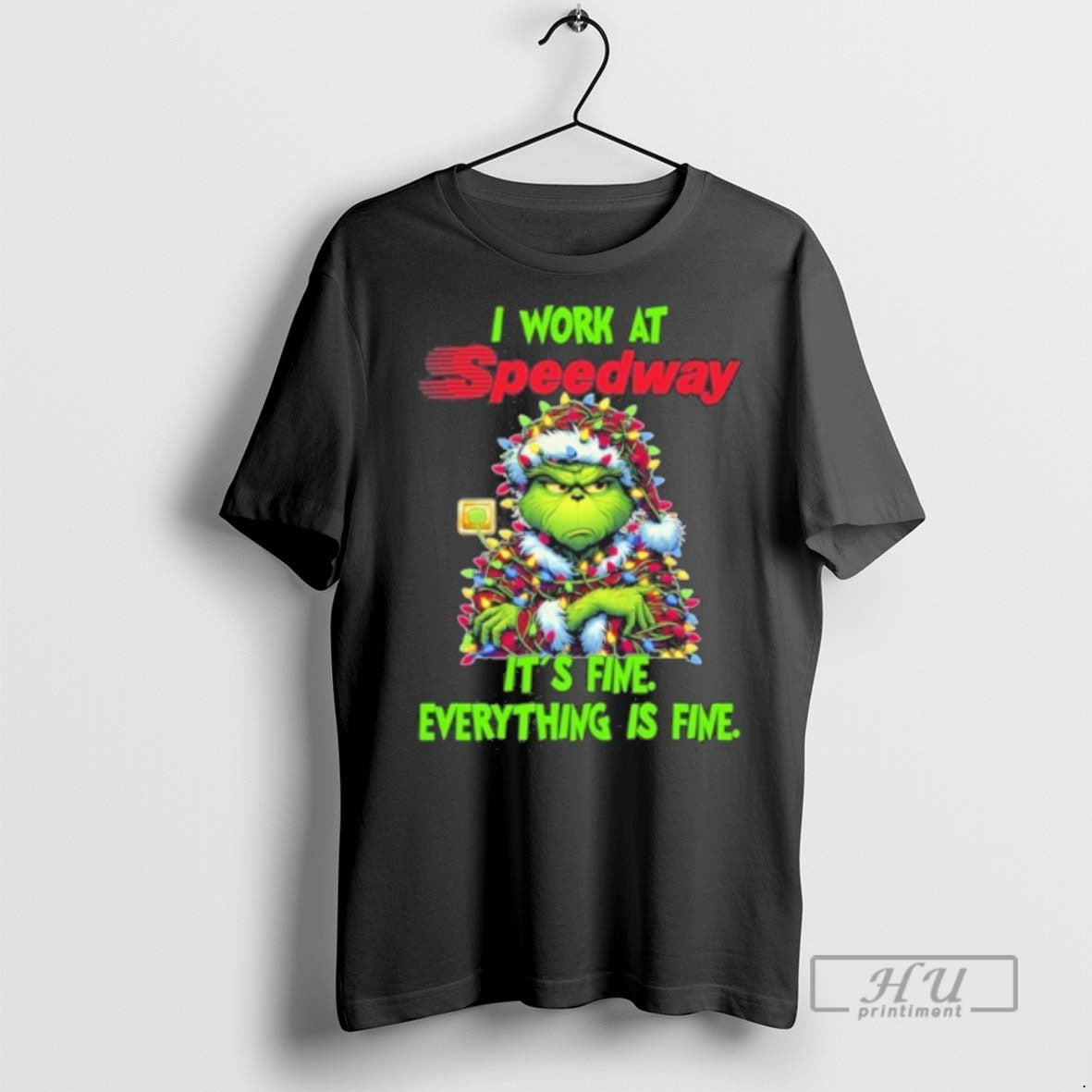 Trending Officials Santa Grinch Light I Work At Speedway Logo Its Fine Everything Is Fine