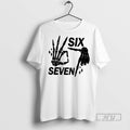 Trending Officials Six Seven Skeleton Hands T Shirt Sweatshirt Hoodies