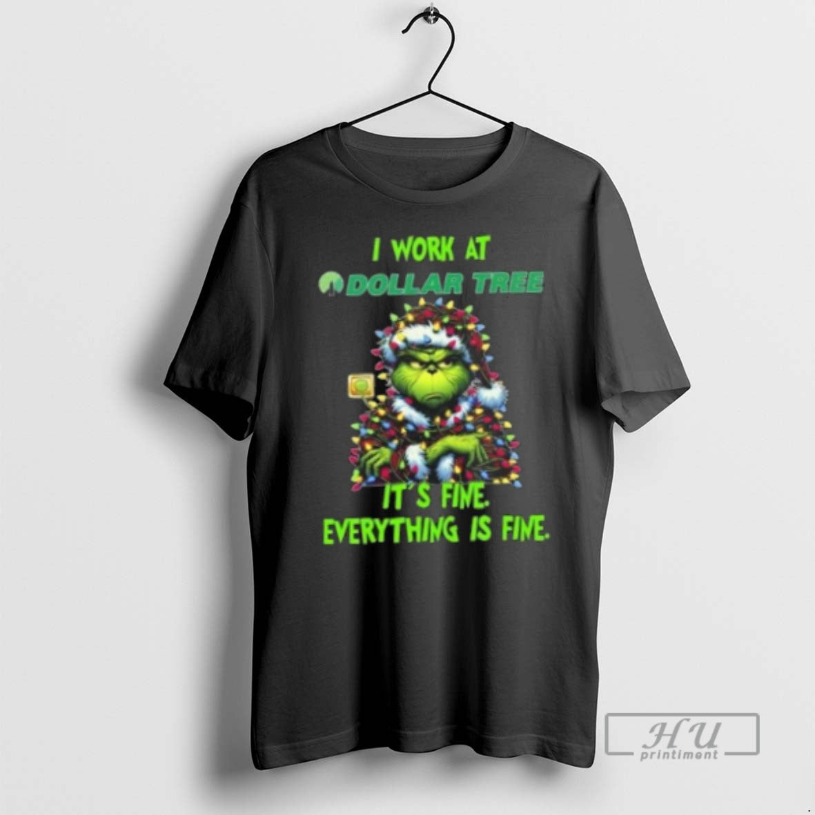 Trending Officials The Grinch I Work At Dollar Tree Its Fine Everything Is Fine Merry