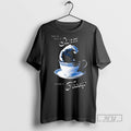Trending Officials This Is Just A Storm Inside A Teacup Graphic T Shirt Sweatshirt Hoodies