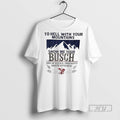 Trending Officials To Hell With Your Mountains Show Me Your Busch Born Of Natural Ingredients