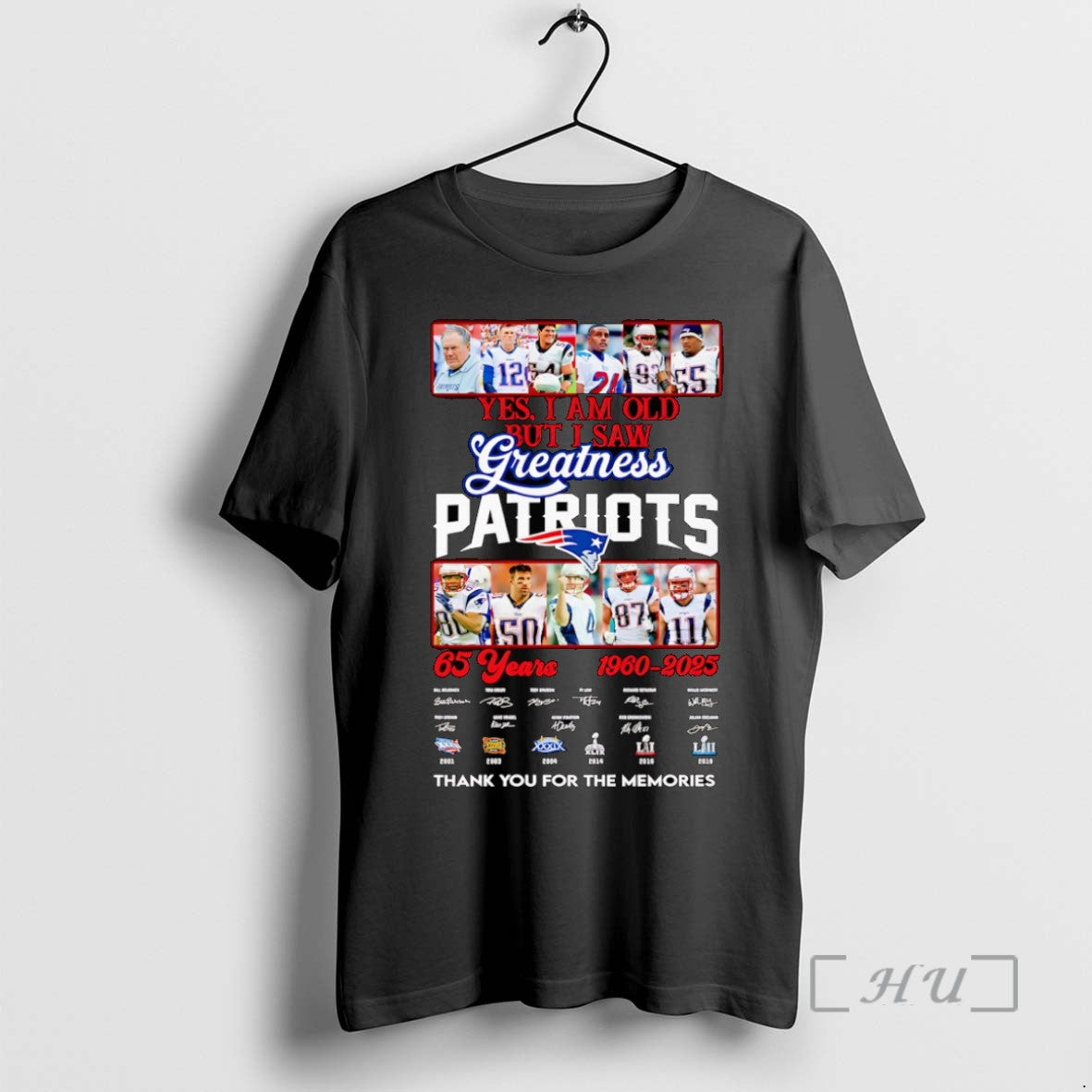 Trending Yes I Am Old But I Saw Greatness Patriots 65 Years 1960 2025 Thank