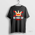 Trendy No Kings Day October 18 Anti Trump