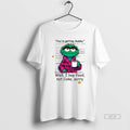 Trendy Oscar The Grouch Youre Getting Chubby Well I Buy Food Not Cole Sorry Ceramic