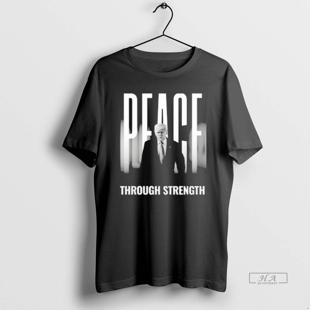Trendy Peace Through Strength Donald Trump