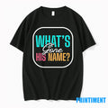 Whats Gone His Name Tshirts Sweater
