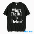 Where The Hell Is Delco Tshirts Sweater