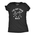 Ive Got Your Back Women's T Shirt