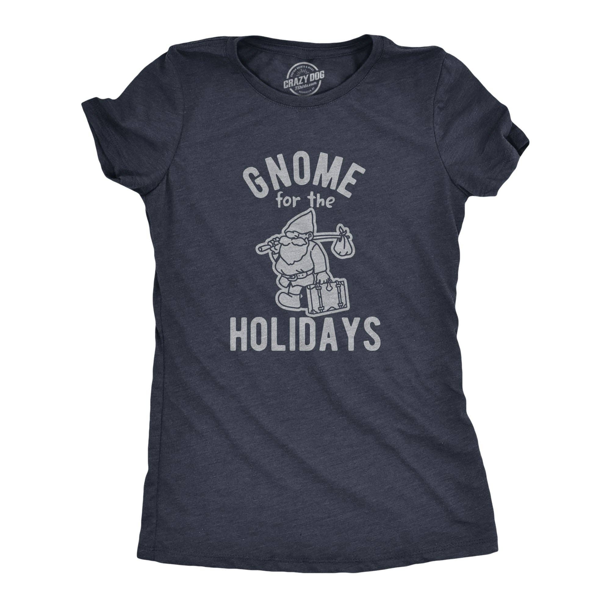Gnome For the Holidays Women's T Shirt