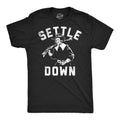 Settle Down Men's T Shirt