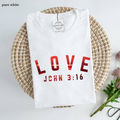 Love John 3:16 Valentines Day Christian Tee