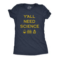Y'all Need Science Women's T Shirt