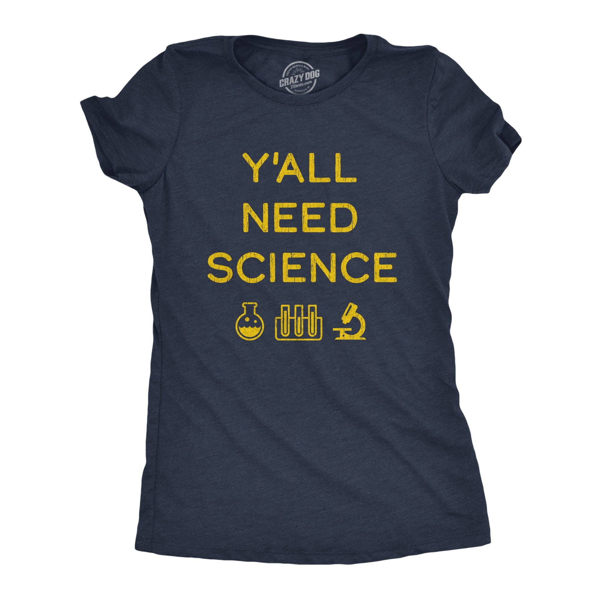 Y'all Need Science Women's T Shirt
