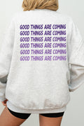 Good Things Are Coming Graphic Sweater