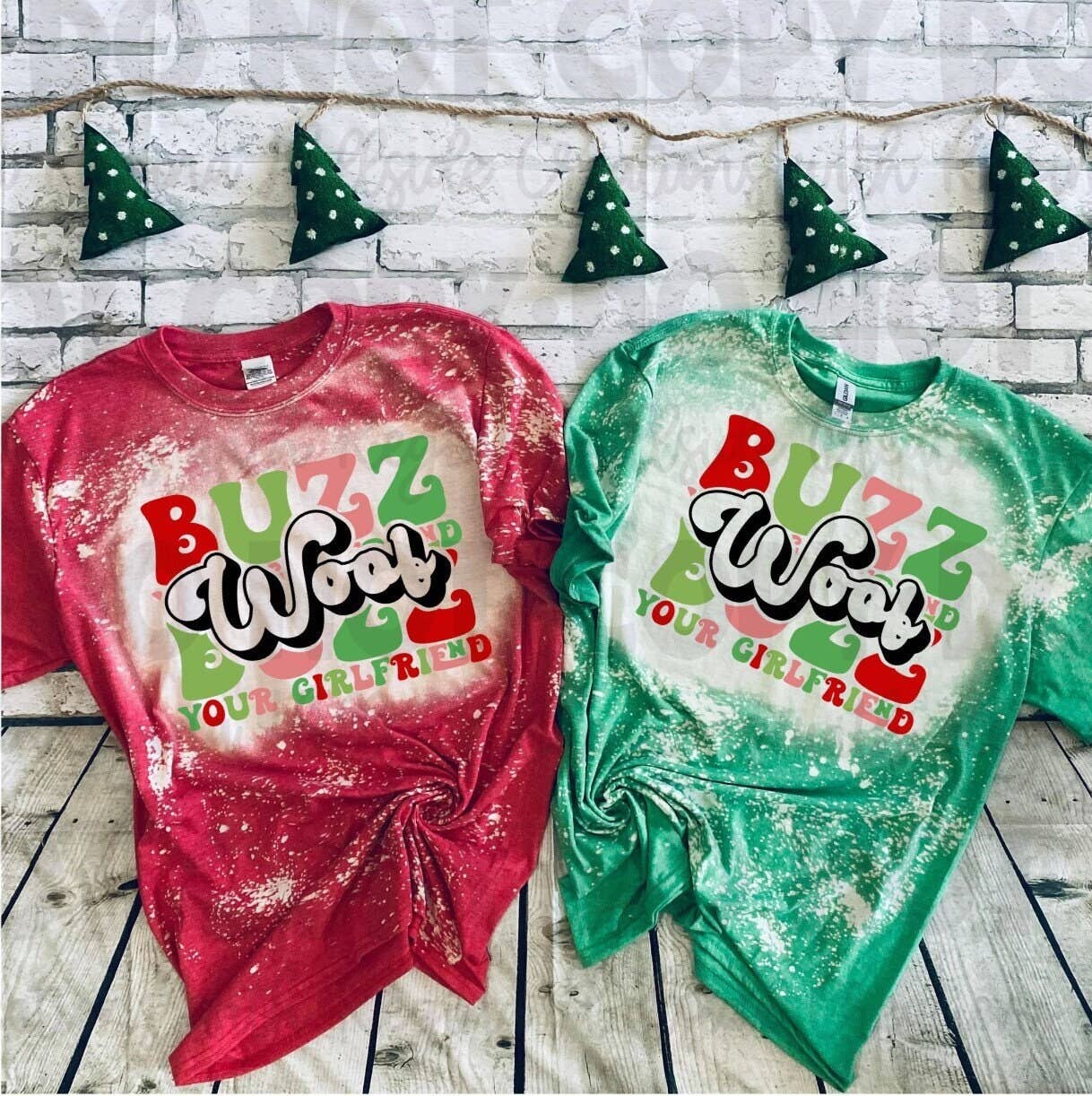 Buzz Your Girlfriend Woof Christmas Bleached Movie Tee