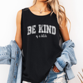 Be Kind of A Bitch Sassy Sarcastic Minimalist Funny Tank Top