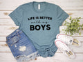 Life Is Better with My Boys T-Shirt