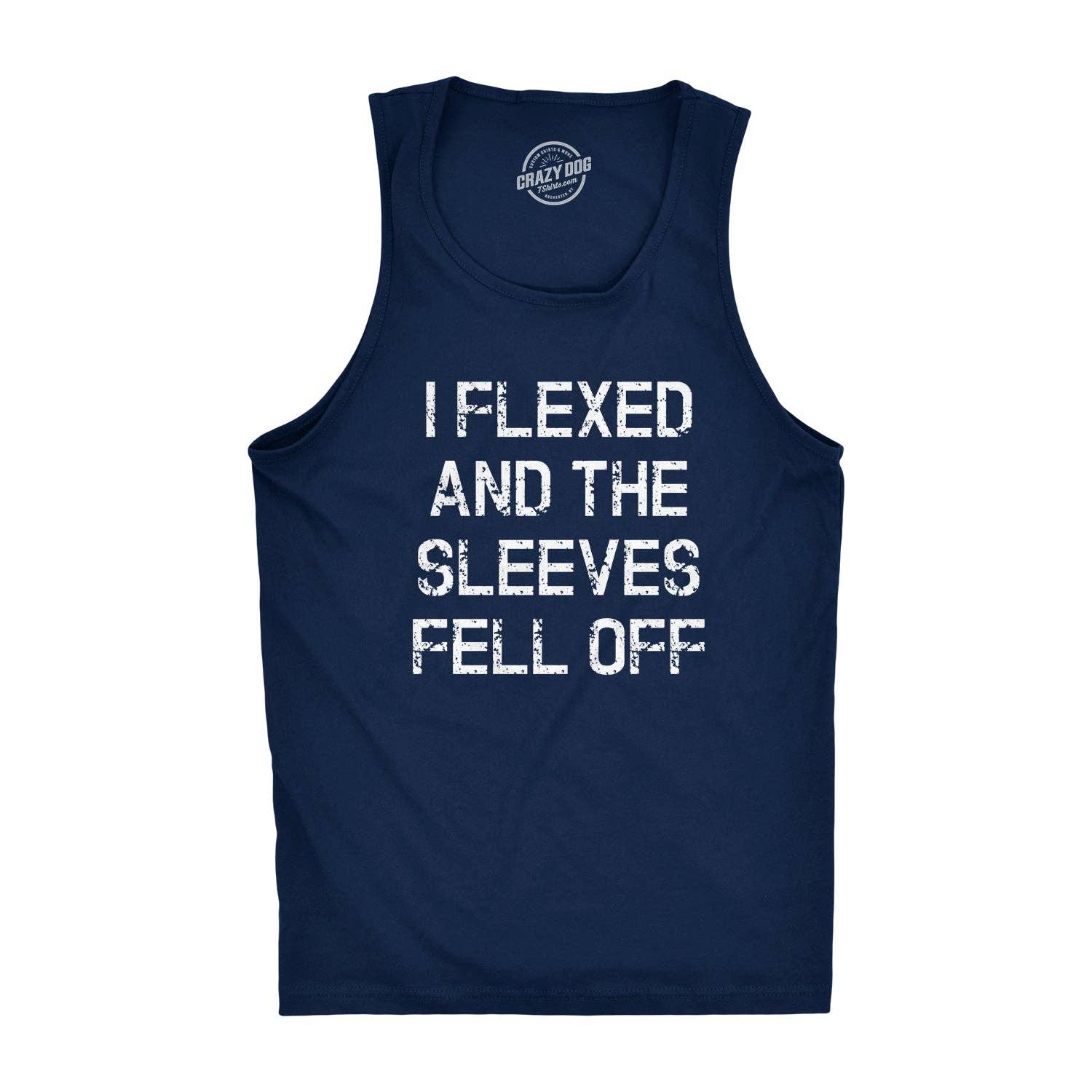 I Flexed and the Sleeves Fell Off Men's Tank Top