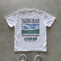 This Must Be the Place Talking Heads Lyric Tee