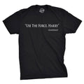 Use the Force Harry Men's T Shirt