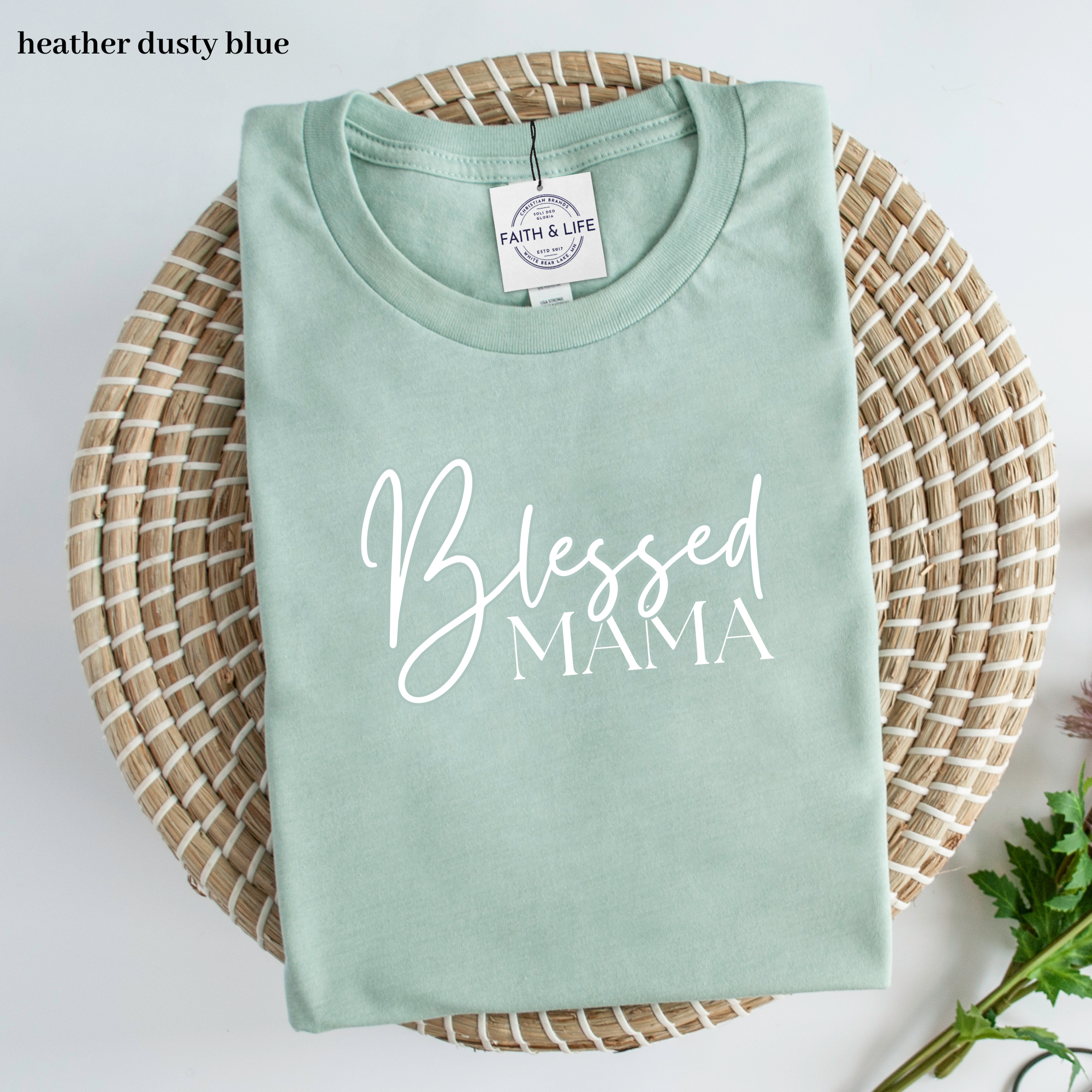 Blessed Mama- Christian Mothers Day T-Shirt